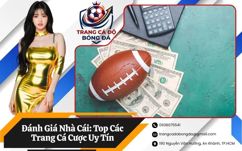 Đánh Giá Nhà Cái: Top Các Trang Cá Cược Uy Tín