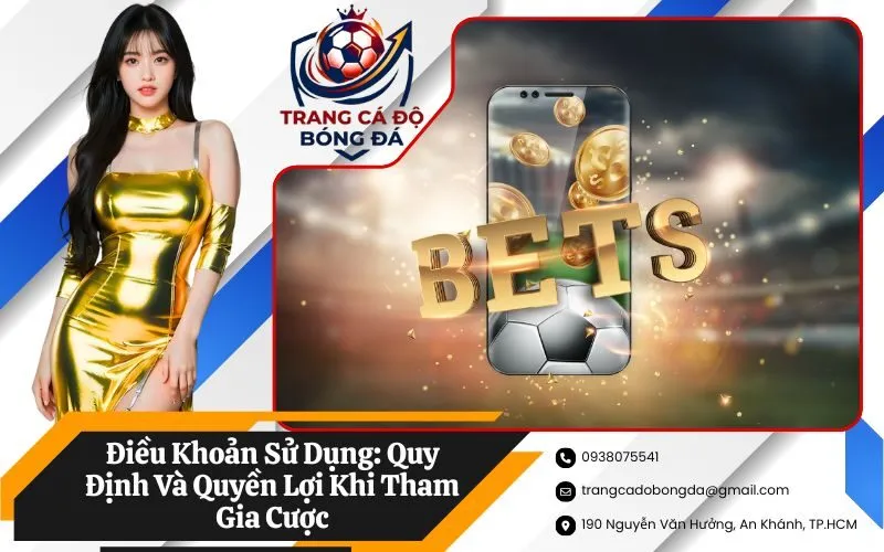 Điều Khoản Sử Dụng: Quy Định Và Quyền Lợi Khi Tham Gia Cược