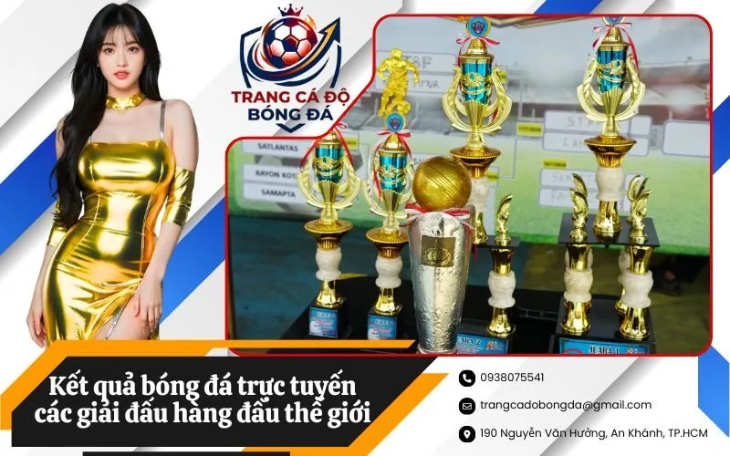 Kết quả bóng đá trực tuyến các giải đấu hàng đầu thế giới