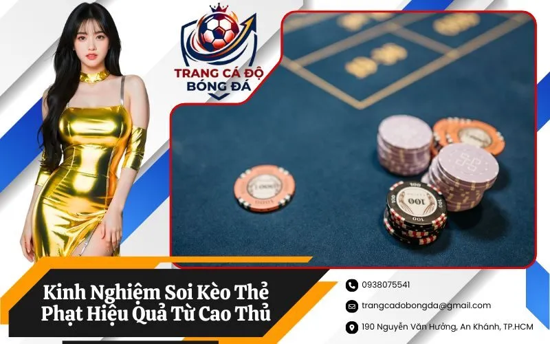 Kinh Nghiệm Soi Kèo Thẻ Phạt Hiệu Quả Từ Cao Thủ