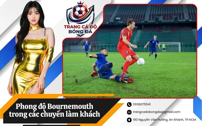 Phong độ Bournemouth trong các chuyến làm khách
