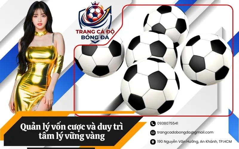 Quản lý vốn cược và duy trì tâm lý vững vàng