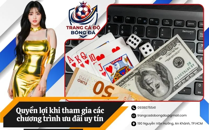 Quyền lợi khi tham gia các chương trình ưu đãi uy tín