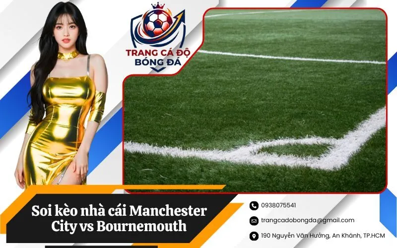 Soi kèo nhà cái Manchester City vs Bournemouth