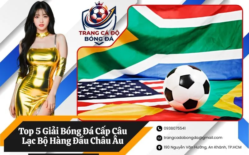 Top 5 Giải Bóng Đá Cấp Câu Lạc Bộ Hàng Đầu Châu Âu